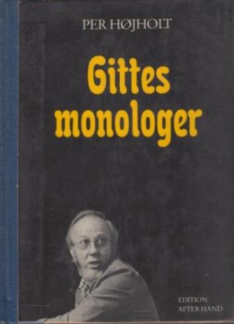 Per Højholt: Gittes monologer og andre kvababbelser