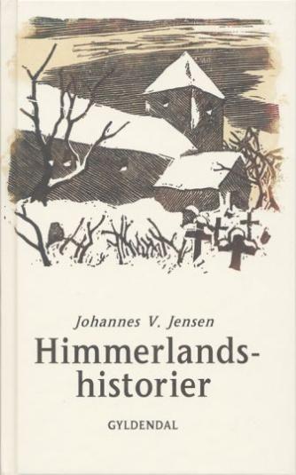 Johannes V. Jensen (f. 1873): Himmerlandshistorier (Ved Aage Marcus)