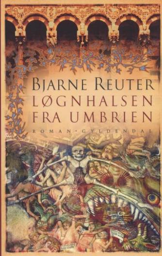 Bjarne Reuter: Løgnhalsen fra Umbrien
