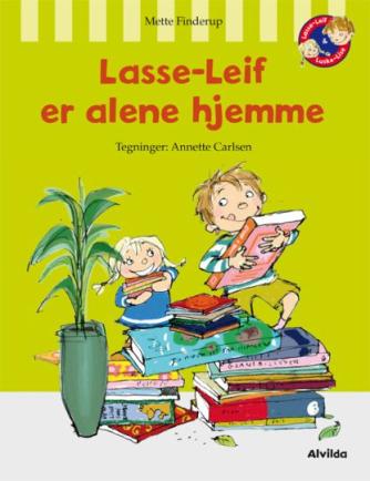 Mette Finderup: Lasse-Leif er alene hjemme
