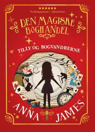 Anna James: Den magiske boghandel - Tilly og bogvandrerne