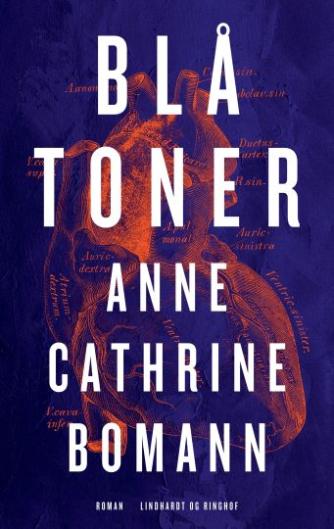Anne Cathrine Bomann: Blå toner : roman