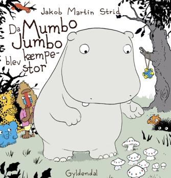 Jakob Martin Strid: Da Mumbo Jumbo blev kæmpestor
