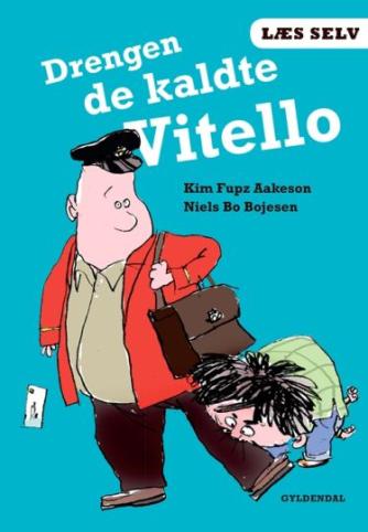 Kim Fupz Aakeson: Drengen de kaldte Vitello