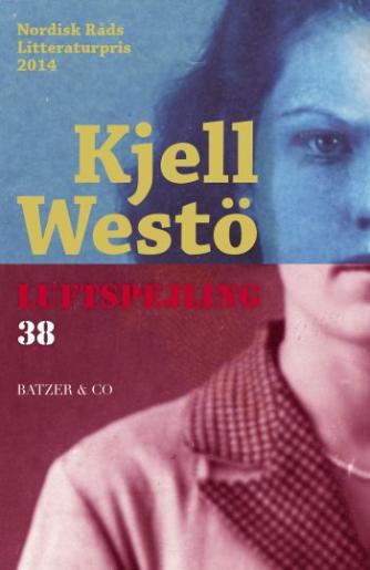 Kjell Westö: Luftspejling 38