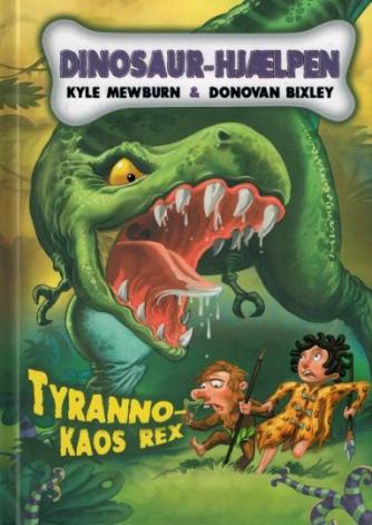 Kyle Mewburn: Tyrannokaos rex