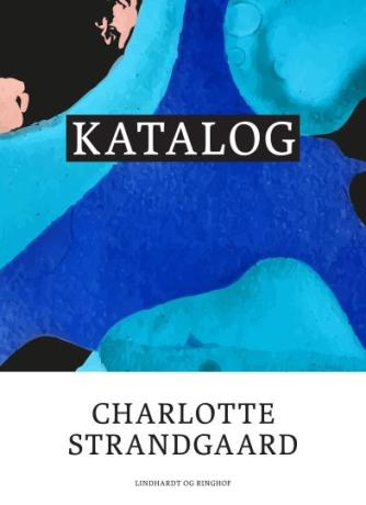 Charlotte Strandgaard: Katalog