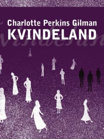 Charlotte Perkins Gilman: Kvindeland