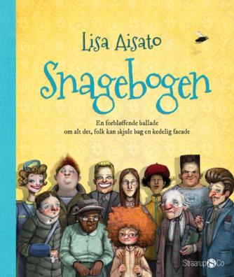 Lisa Aisato: Snagebogen (Ved Marianne Randel Søndergaard)