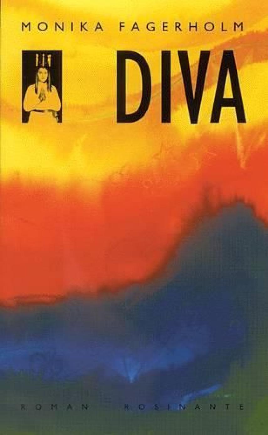 Monika Fagerholm: Diva : en opvæksts egne alfabeter med dukkelaboratorium : (en bonusfortælling fra fremtiden)