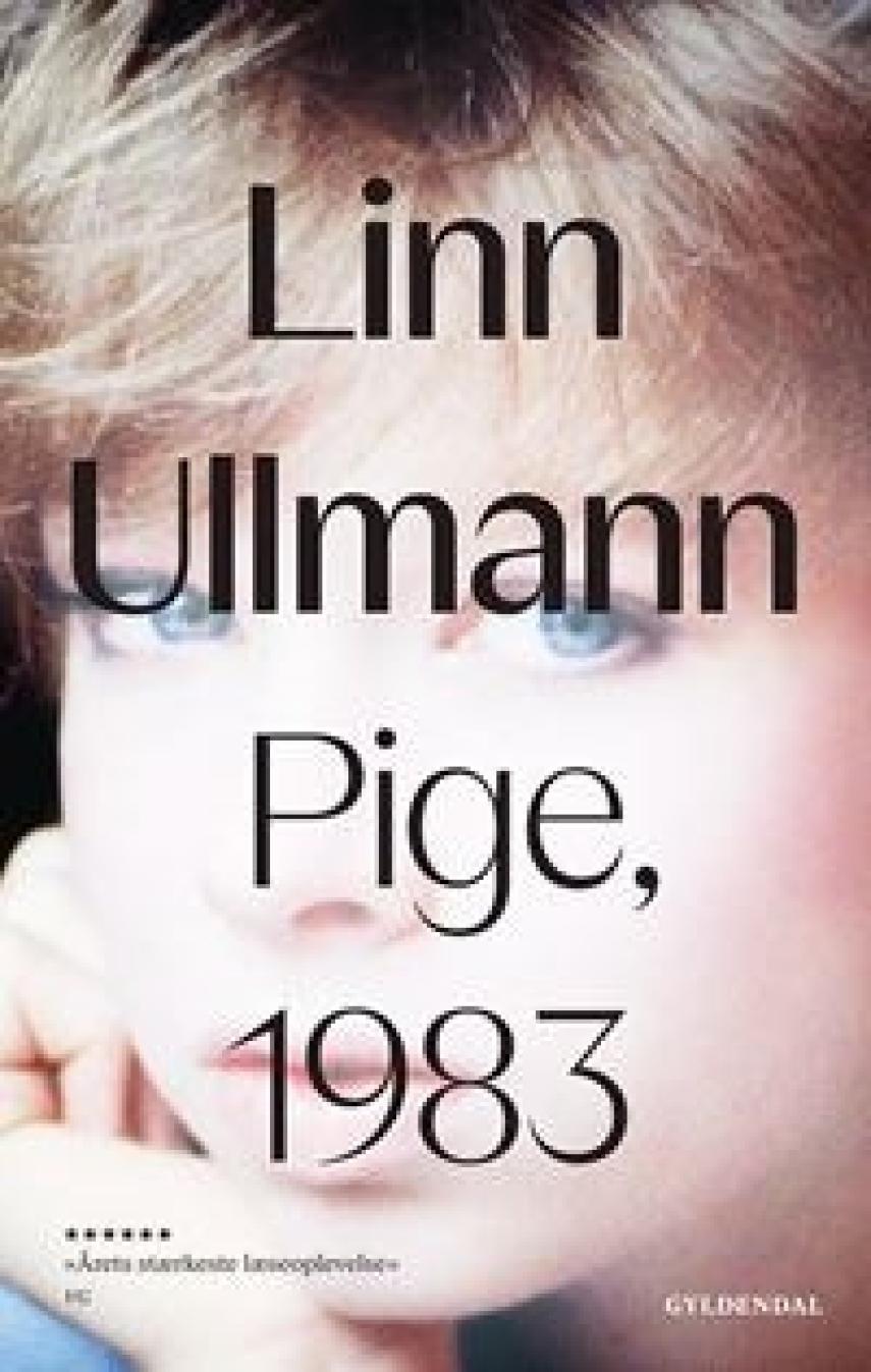 Linn Ullmann: Pige, 1983 : roman