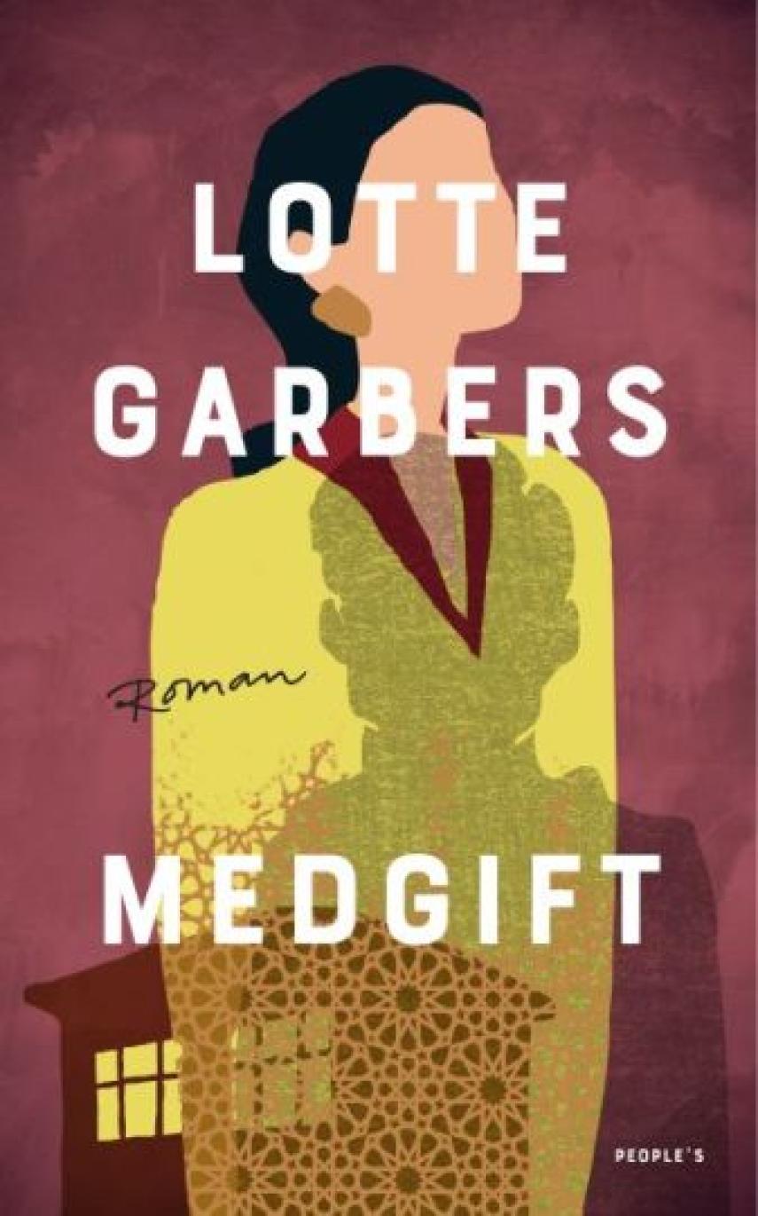 Lotte Garbers: Medgift : roman