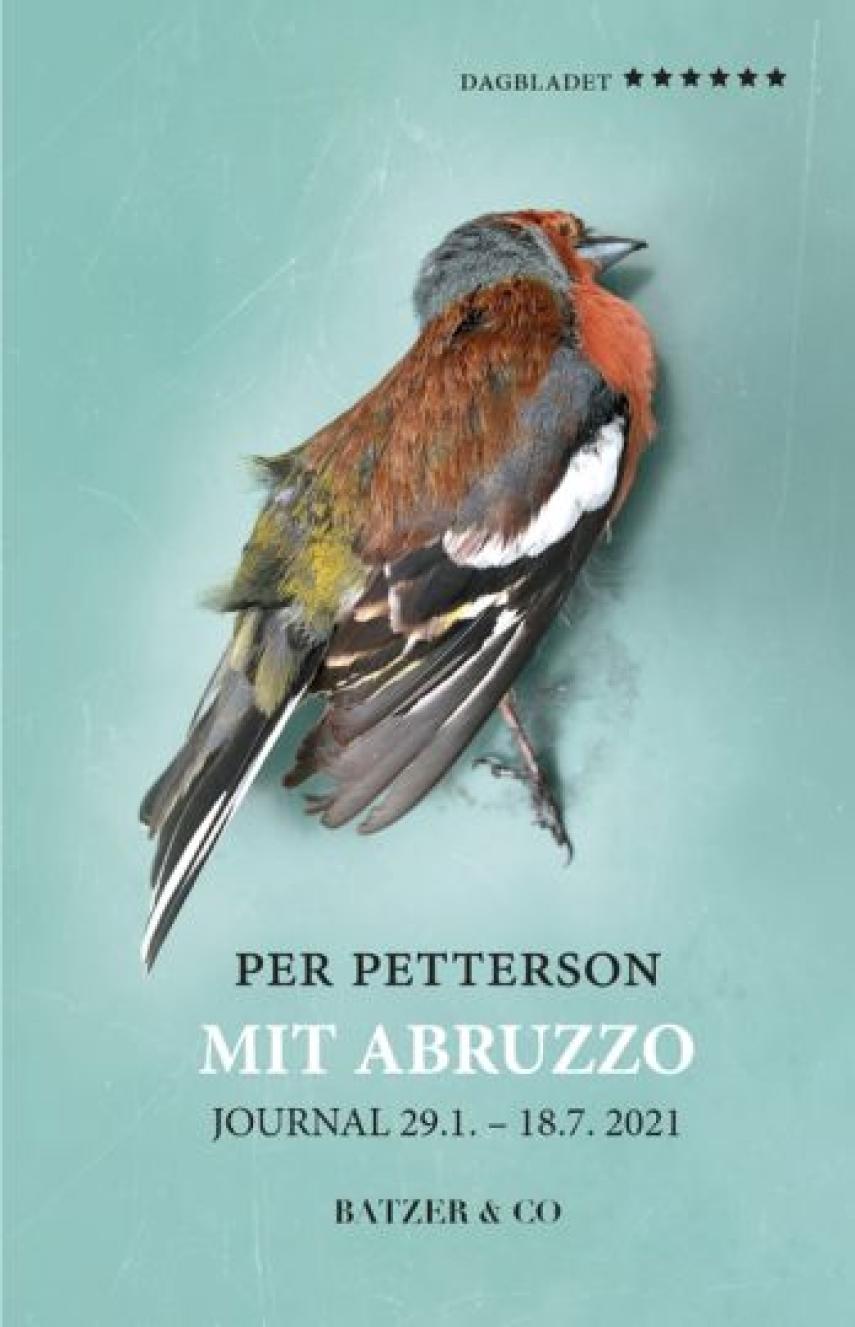 Per Petterson: Mit Abruzzo : journal 29.1-18.7. 2021