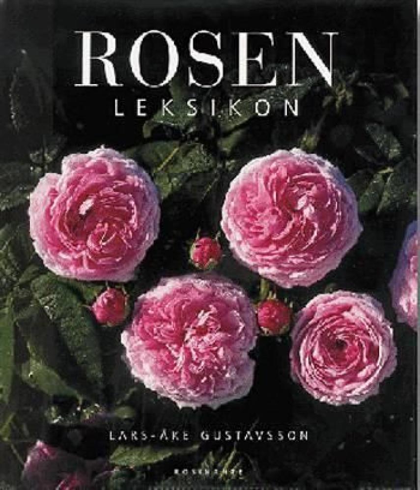 Lars-Åke Gustavsson: Rosenleksikon