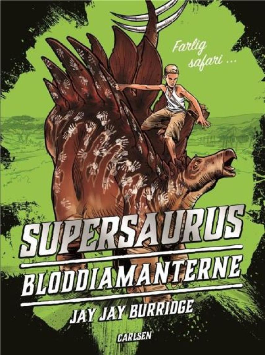 Jay Jay Burridge: Supersaurus - bloddiamanterne