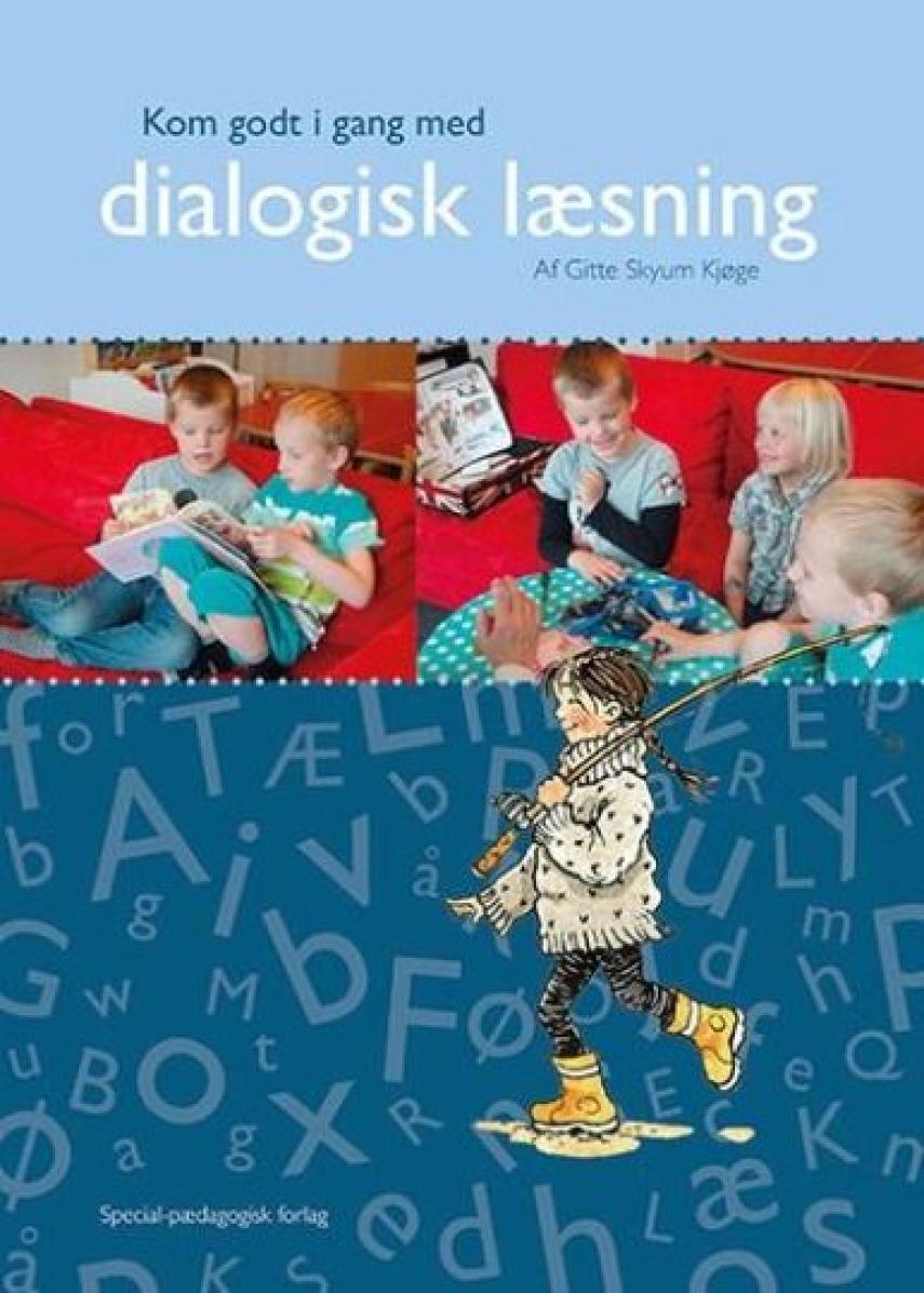 Gitte Skyum Kjøge: Kom godt i gang med dialogisk læsning