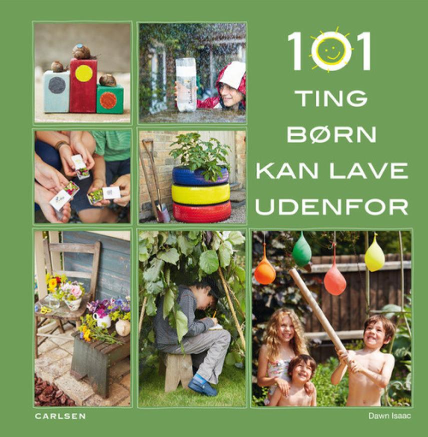 Dawn Isaac: 101 ting børn kan lave udenfor
