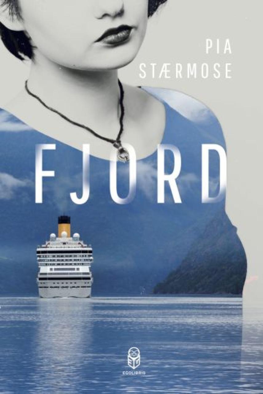 Pia Stærmose: Fjord : roman