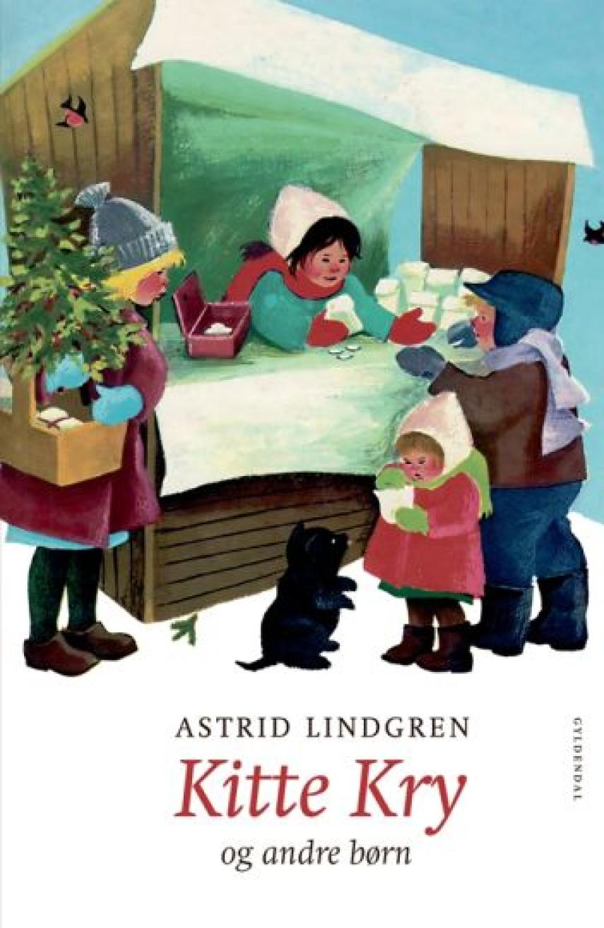 Astrid Lindgren: Kitte Kry - og andre børn (Ved Kina Bodenhoff)