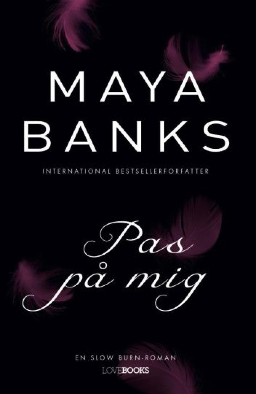 Maya Banks: Pas på mig
