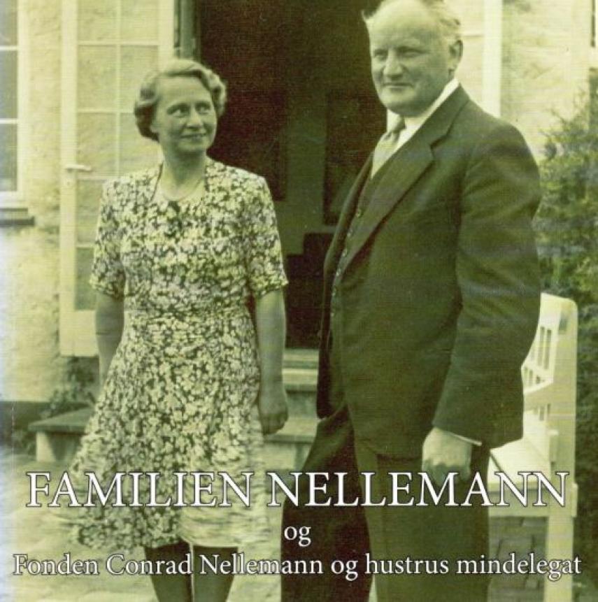 Kjeld Damgaard: Familien Nellemann og Fonden Conrad Nellemann og hustrus mindelegat