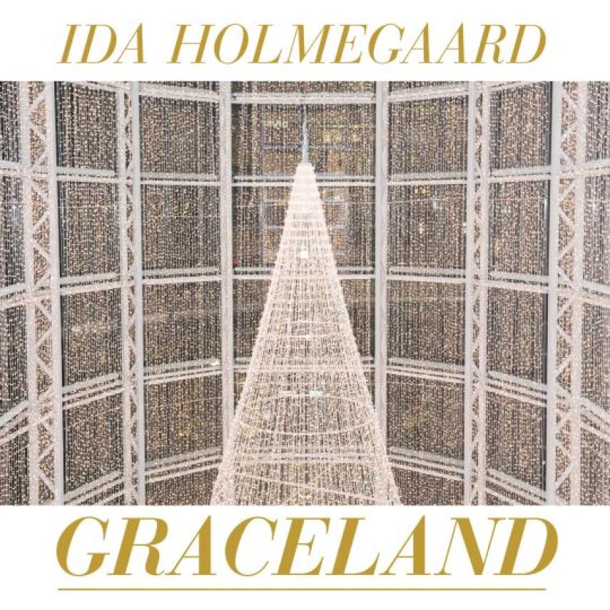 Ida Holmegaard: Graceland : roman
