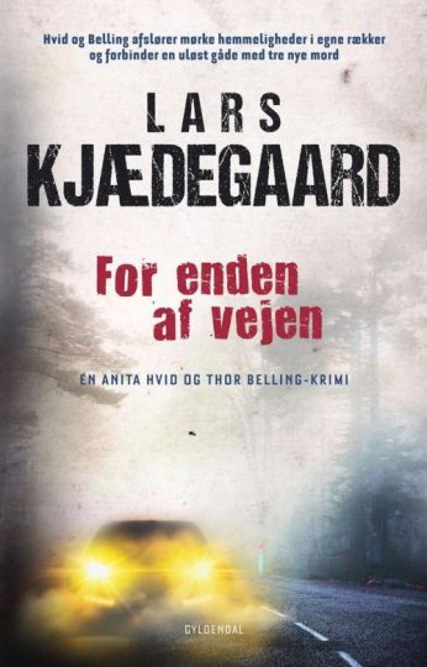 Lars Kjædegaard: For enden af vejen