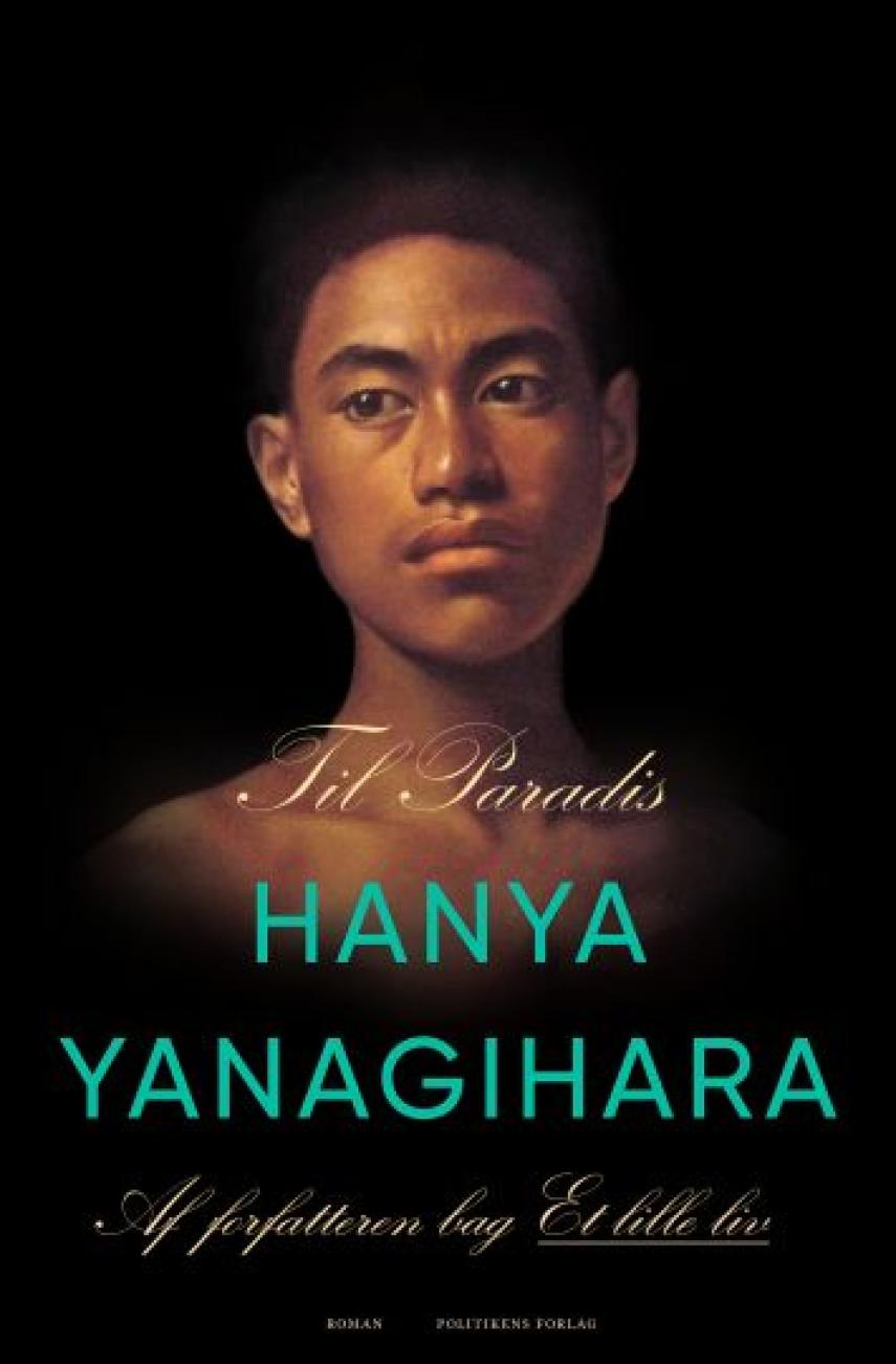 Hanya Yanagihara (f. 1974): Til paradis